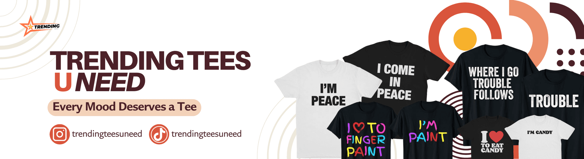 Banner for TRENDING TEES U NEED